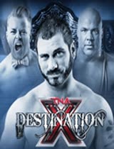 TNA Destination X 2012
